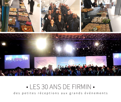 Les 30 ans de Firmin : des petites réceptions aux grands événements
