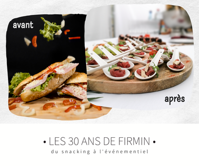 Les 30 ans de Firmin : du snacking à l'événementiel