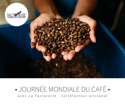 Journée mondiale du café avec La Factorerie, torréfacteur artisanal