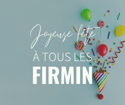 Joyeuse fête à tous les Firmin