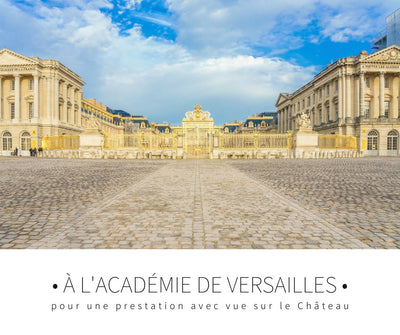 A l'Académie de Versailles pour une prestation avec vue sur le Château