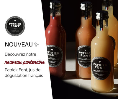Découvrez notre nouveau partenaire Patrick Font, jus de dégustation français