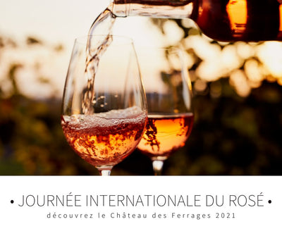 Journée internationale du rosé : Découvrez le Château des Ferrages 2021