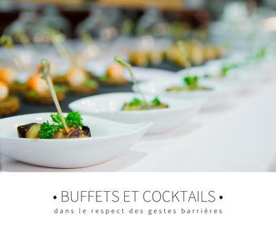 Buffets & Cocktails, dans le respect des gestes barrières